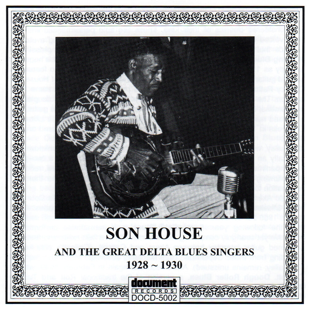 the album cover for Son House - 1928-30 Son House & The Great Delta Blues Singers