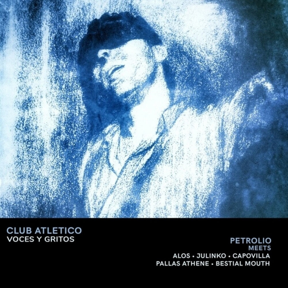 the album cover for Petrolio - Club Atletico Voces & Gritos
