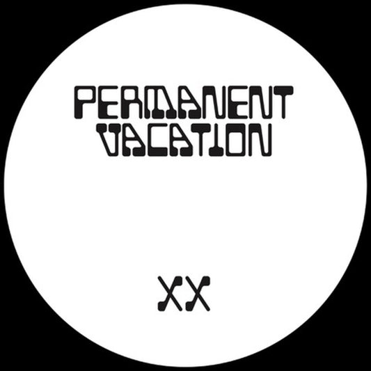 the album cover for Permanent Vacation Xx Ep1 / Various (Ep) - Permanent Vacation Xx Ep1 / Various (Ep)