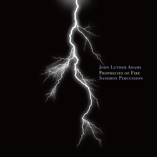 the album cover for Sandbox Percussion - Prophecies Of Fire