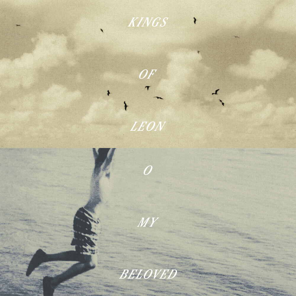 the album cover for Kings Of Leon - O My Beloved [Indie Exclusive Deluxe]