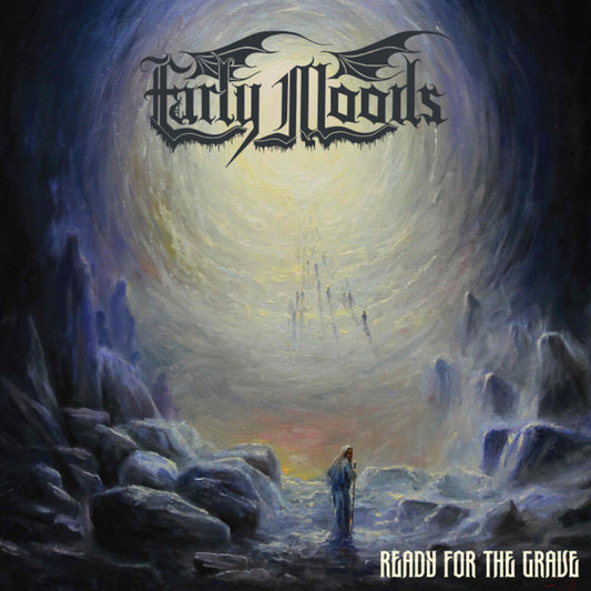 the album cover for Early Moods - Ready For The Grave