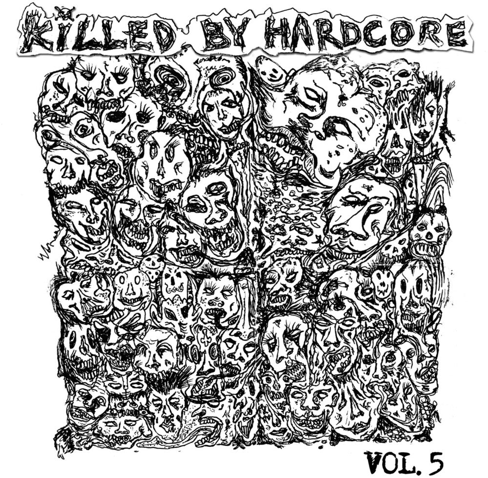 the album cover for Various Artists - Killed by Hardcore Volume 5