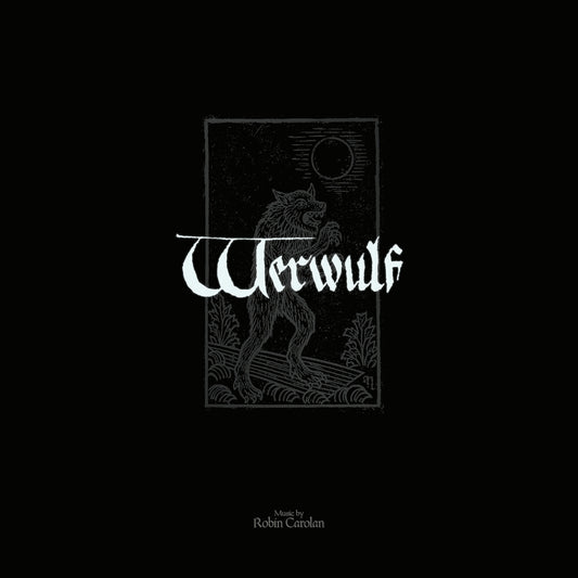 the album cover for Robin Carolan - Werwulf (Original Motion Picture Soundtrack) [2LP]