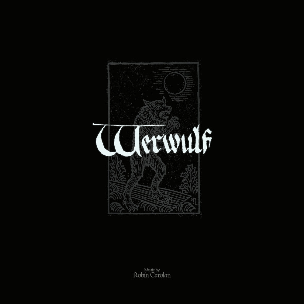 the album cover for Robin Carolan - Werwulf (Original Motion Picture Soundtrack) [Silver 2LP]