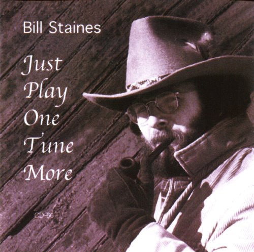the album cover for Bill Staines - Just Play One Tune More