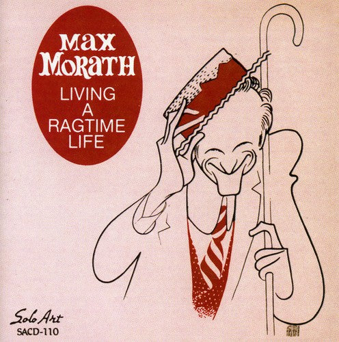the album cover for Max Morath - Living a Ragtime Life