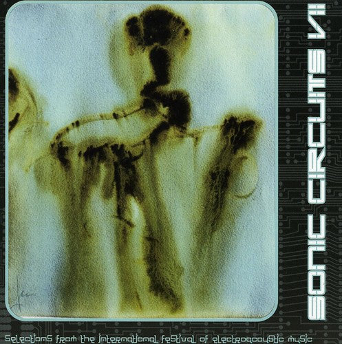the album cover for Sonic Circuits 7 / Various - Sonic Circuits 7 / Various