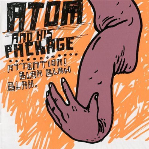 the album cover for Atom & His Package - Attention, Blah Blah Blah