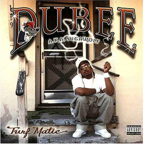 the album cover for Dubee AKA Sugawolf Pimp - Turf Matic