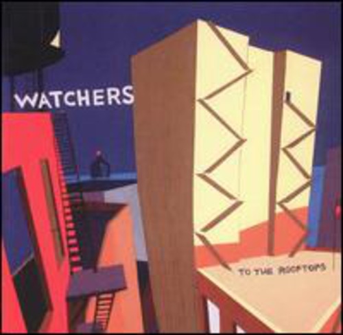 the album cover for Watchers - To the Rooftops