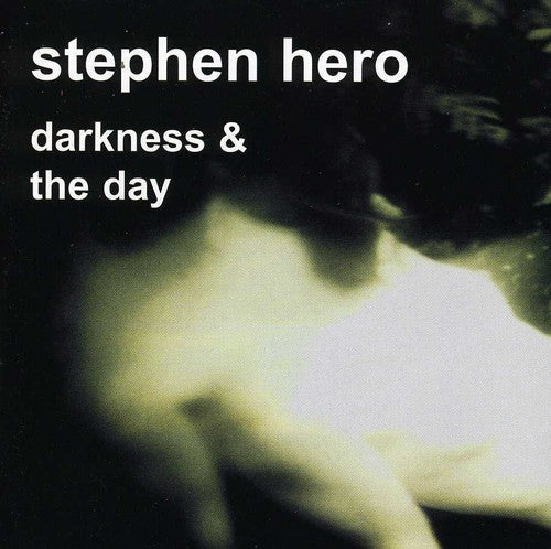 the album cover for Stephen Hero - Darkness and The Day