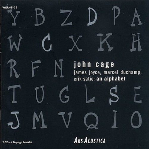the album cover for Cage / Joyce / Duchamp Satie / Kagel / Dodge - Alphabet