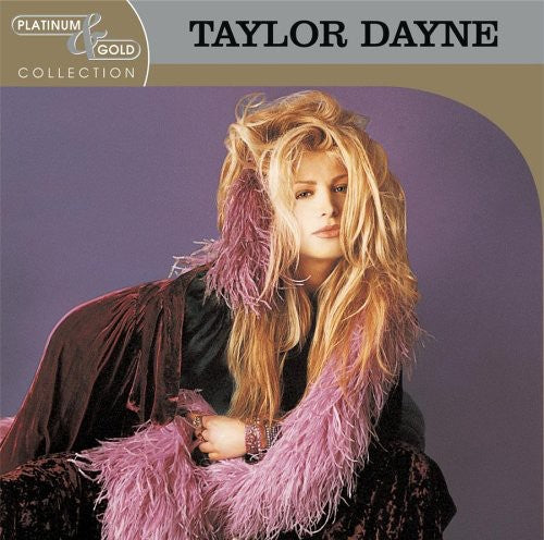 the album cover for Taylor Dayne - Platinum & Gold Collection [Remastered]