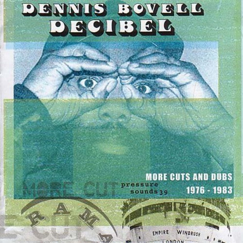 the album cover for Dennis Bovell - Decibel: More Cuts from Dennis Bovell 1976-1983