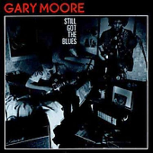 the album cover for Gary Moore - Still Got The Blues [Import]
