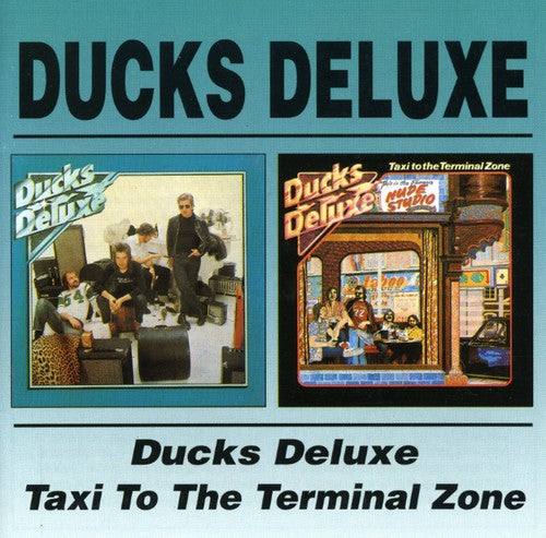 the album cover for Ducks Deluxe - Ducks Deluxe/Taxi To Terminal Zone [Import]