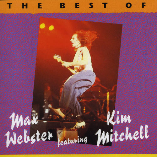 the album cover for Unknown Artist - Best Of Max Webster [Import]