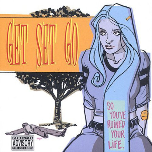 the album cover for Get Set Go - So You've Ruined Your Life