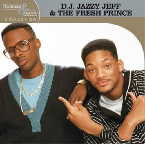 the album cover for Dj Jazzy Jeff & The Fresh Prince - Platinum & Gold Collection [Remastered]