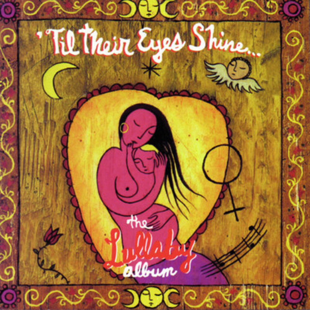 the album cover for Various Artists - Till Their Eyes Shine: Lullaby Album / Various