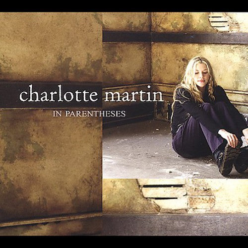 the album cover for Charlotte Martin - In Parentheses [Limited Edition] [Digipak]