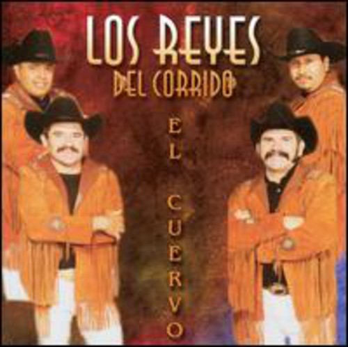 the album cover for Los Reyes Del Corrido - Cuervo