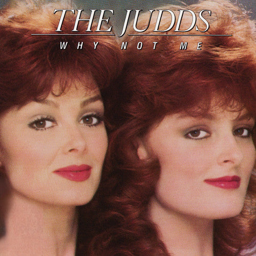 the album cover for Judds - Why Not Me