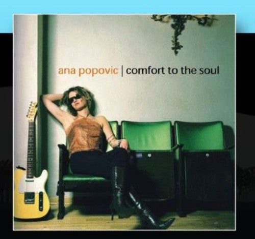 the album cover for Ana Popovic - Comfort to the Soul