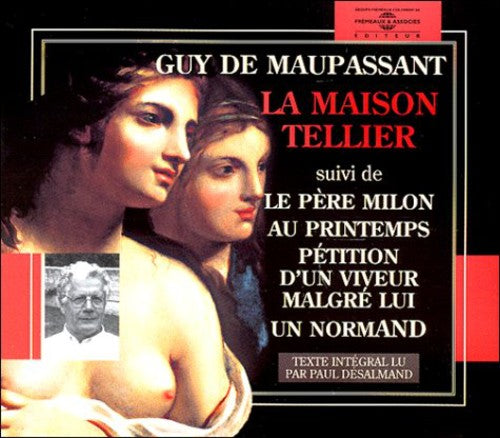 the album cover for Paul Deslamand - Guy De Maupassant: La Maison Tellier