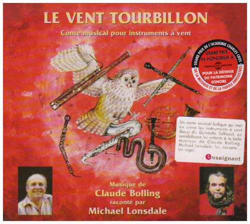 the album cover for Vent Tourbillon: Conte Musical De Claude / Various - Le Vent Tourbillon: Conte Musical De Claude Bolling