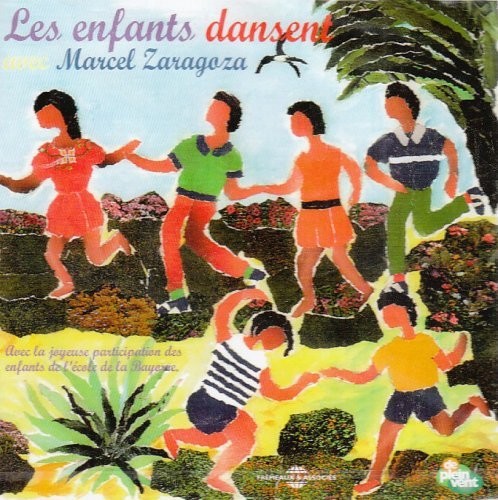 the album cover for MARCEL ZARAGOZA - Les Enfants Dansent