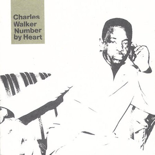 the album cover for Charles Walker - Number By Heart