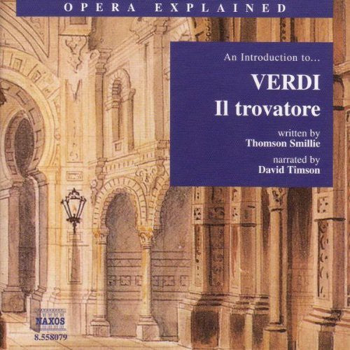 the album cover for David Timson - Il Trovatore: Introduction to Verdi