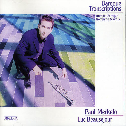 the album cover for Paul Merkelo - Baroque Transcription