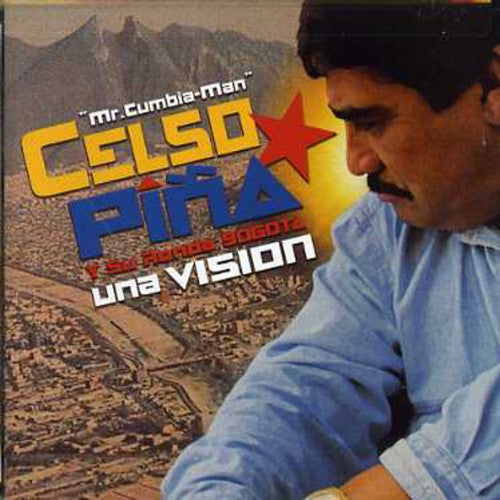 the album cover for Celso PiÃ±a Y Su Ronda Bogota - Una Vision