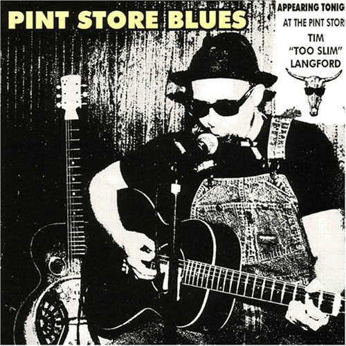 the album cover for Tim Langford Too Slim - Pint Store Blues