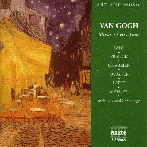 the album cover for Various Artists - Van Gogh: Music of His Time / Various