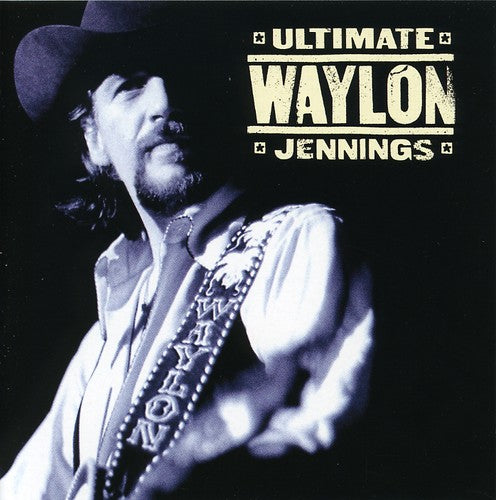 the album cover for Waylon Jennings - Ultimate Waylon Jennings