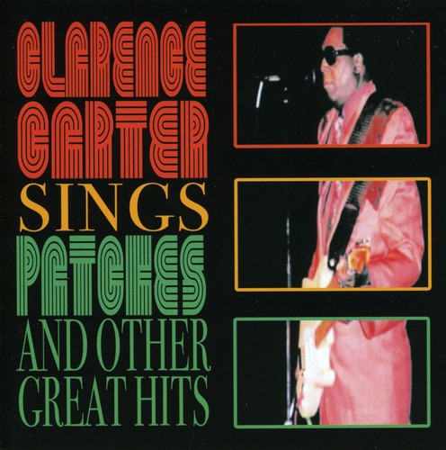 the album cover for Clarence Carter - Sings Patches & Other Great Hits