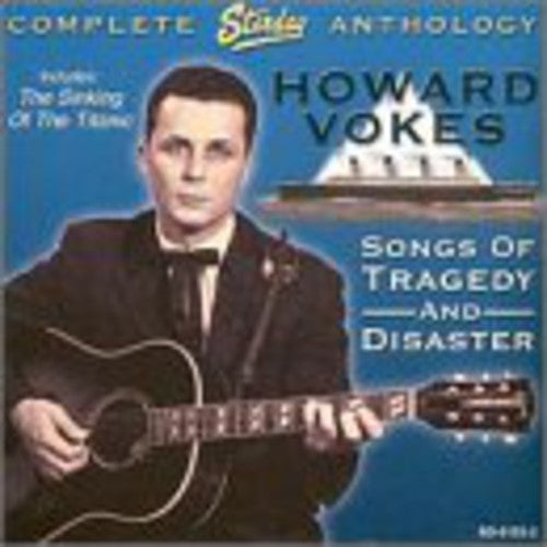 the album cover for Howard Volkes - Songs Of Tragedy and Disaster: Complete Starday Anthology
