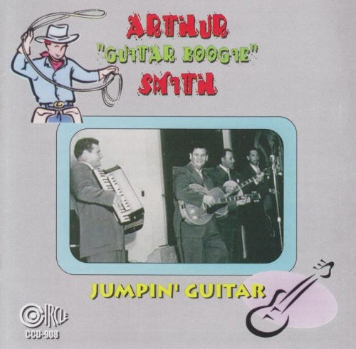 the album cover for Arthur "Guitar Boogie" Smith - Jumpin' Guitar