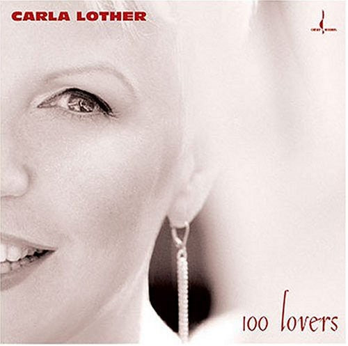 the album cover for Carla Lother - 100 Lovers