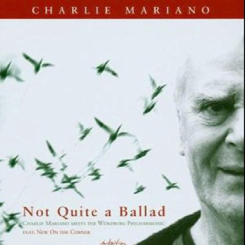 Charlie Mariano - Not Quite Ballads [CD]