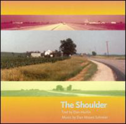 the album cover for Dan Moses Schreier - The Shoulder (Original Soundtrack)
