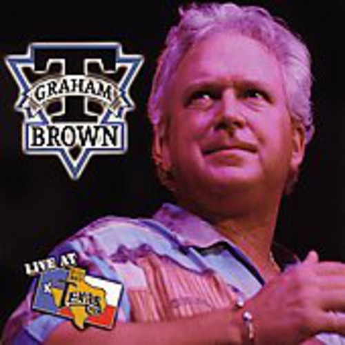 the album cover for T Brown Graham - Live at Billy Bob's