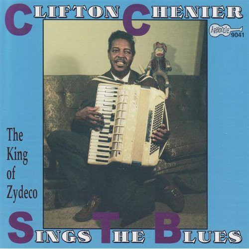 the album cover for Clifton Chenier - Clifton Sings The Blues