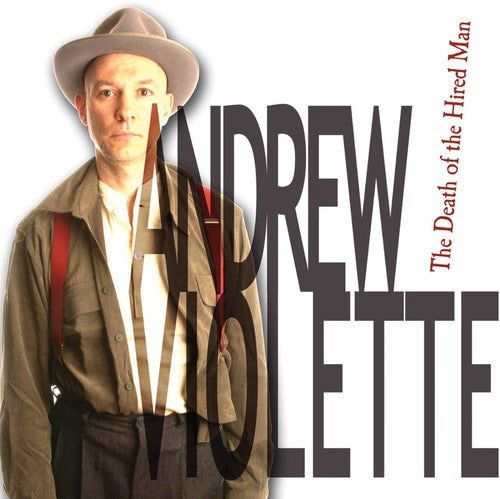 the album cover for Andrew Violette - Death of a Hired Man