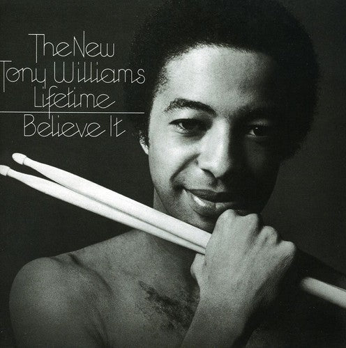 the album cover for The New Tony Williams Lifetime - Believe It [Import]