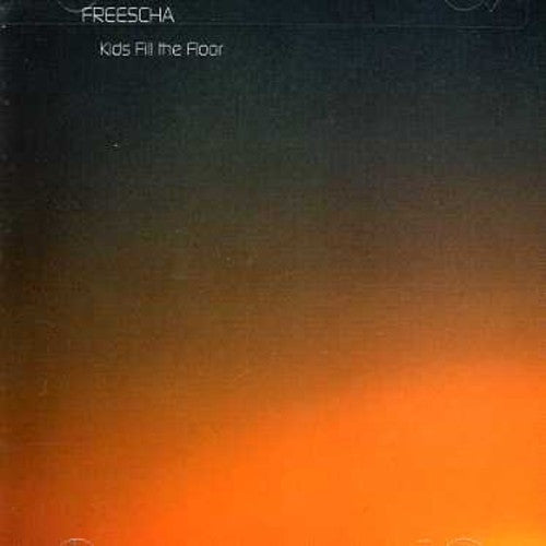 the album cover for Freescha - Kids Fill the Floor